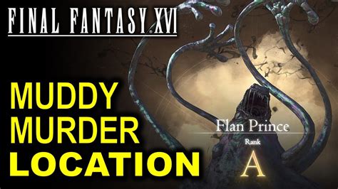 muddy murder ff16|Final Fantasy 16: Muddy Murder Location & Guide